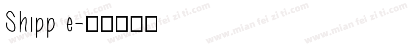 Shipp e字体转换